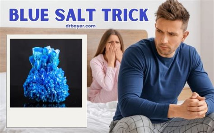Unlocking the Secrets of the Blue Salt Trick for Men: A Game-Changer You Need to Know